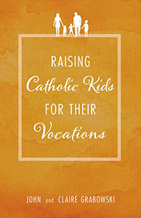 083019 Raising Catholic Kids